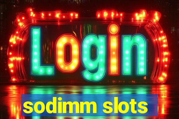 sodimm slots